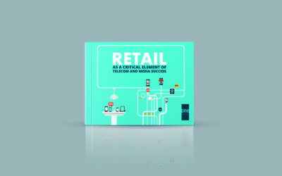 Retail as a Critical Element of Telecom and Media Success